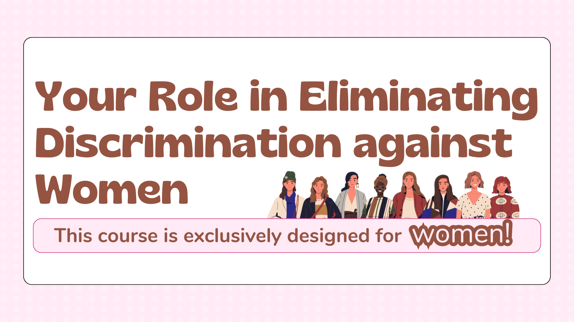 Your Role in Eliminating Discrimination against Women 
